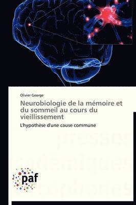bokomslag Neurobiologie de la Mémoire Et Du Sommeil Au Cours Du Vieillissement