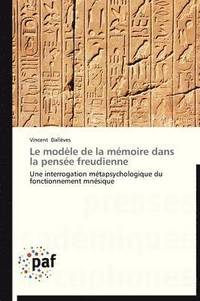 bokomslag Le Modele de la Memoire Dans La Pensee Freudienne
