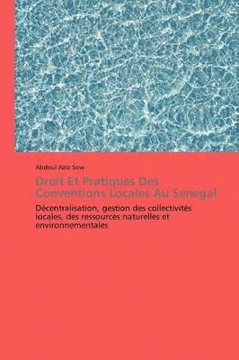 Droit Et Pratiques Des Conventions Locales Au Senegal 1