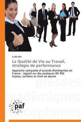 La Qualite de Vie Au Travail, Strategie de Performance 1