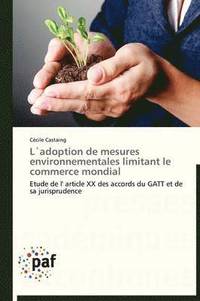 bokomslag L¿adoption de Mesures Environnementales Limitant Le Commerce Mondial