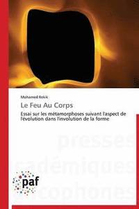 bokomslag Le Feu Au Corps