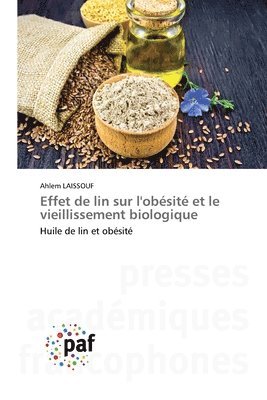 Effet de lin sur l'obésité et le vieillissement biologique