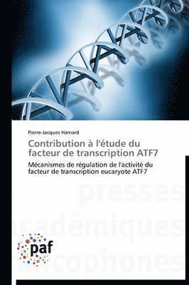Contribution A l'Etude Du Facteur de Transcription Atf7 1