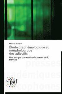 bokomslag Étude Graphémologique Et Morphologique Des Adjectifs