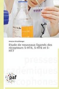 bokomslag Etude de Nouveaux Ligands Des Recepteurs 5-Ht4, 5-Ht6 Et 5-Ht7