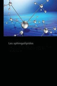 bokomslag Les Sphingolipides