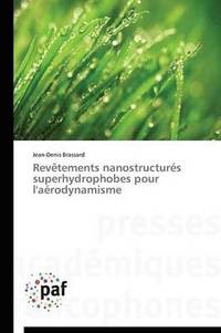 bokomslag Revetements Nanostructures Superhydrophobes Pour l'Aerodynamisme