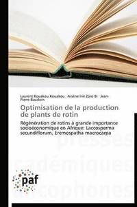 bokomslag Optimisation de la production de plants de rotin