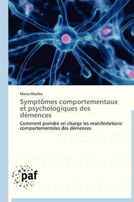 bokomslag Symptômes Comportementaux Et Psychologiques Des Démences