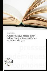 bokomslag Amplificateur Faible Bruit Adapté Aux Microsystèmes Capteurs de Gaz