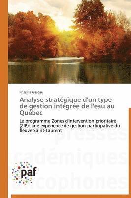 Analyse Strategique d'Un Type de Gestion Integree de l'Eau Au Quebec 1