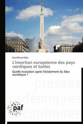 bokomslag L'Insertion Europeenne Des Pays Nordiques Et Baltes