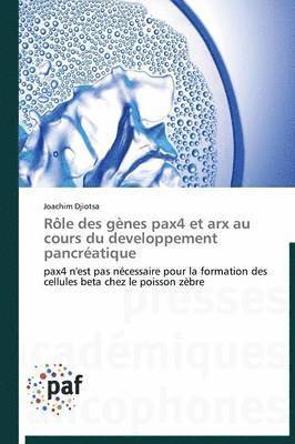 bokomslag Role Des Genes Pax4 Et Arx Au Cours Du Developpement Pancreatique