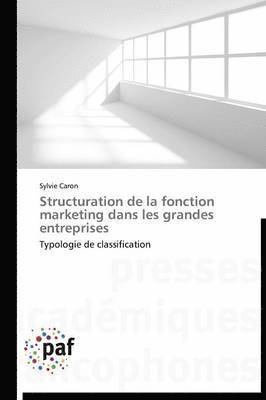 bokomslag Structuration de la Fonction Marketing Dans Les Grandes Entreprises