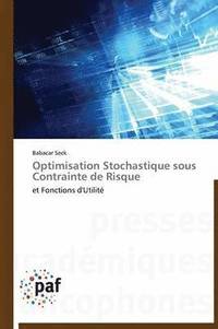 bokomslag Optimisation Stochastique Sous Contrainte de Risque