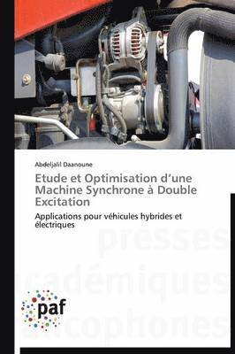 Daanoune-A, DAANOUNE-A, Abdeljalil Daanoune - Etude Et Optimisation D Une Machine Synchrone À Double Excitation, Häftad