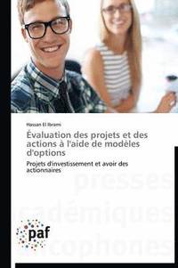 bokomslag Evaluation Des Projets Et Des Actions A l'Aide de Modeles d'Options