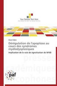 bokomslag Deregulation de l'Apoptose Au Cours Des Syndromes Myelodysplasiques