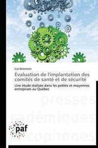 bokomslag Évaluation de l'Implantation Des Comités de Santé Et de Sécurité