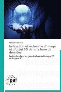 bokomslag Indexation Et Recherche D Image Et D Objet 3D Dans La Base de Donnees