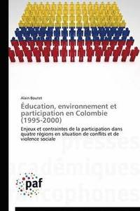 bokomslag Éducation, environnement et participation en colombie (1995-2000)