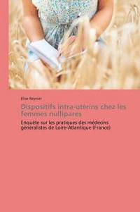 bokomslag Dispositifs Intra-Utérins Chez Les Femmes Nullipares