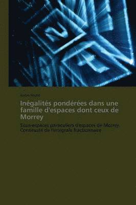 Justin Feuto - Inégalités pondérées dans une famille d'espaces dont ceux de Morrey, Häftad. Tillgänglighet: Tillfälligt slut
