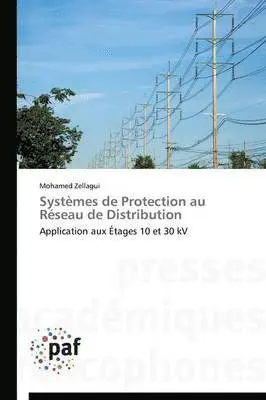 Mohamed Zellagui - Systèmes de Protection au Réseau de Distribution, Häftad. Tillgänglighet: Lägg i varukorg