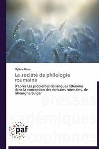 bokomslag La Société de Philologie Roumaine