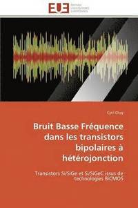 bokomslag Bruit Basse Fr quence Dans Les Transistors Bipolaires   H t rojonction