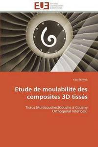 bokomslag Etude de Moulabilit Des Composites 3D Tisss