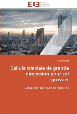 bokomslag Cellule triaxiale de grande dimension pour sol grossier