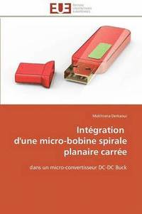 bokomslag Int gration d'Une Micro-Bobine Spirale Planaire Carr e