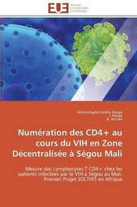 bokomslag Numration Des Cd4+ Au Cours Du Vih En Zone Dcentralise  Sgou Mali