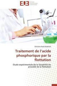 bokomslag Traitement de l'Acide Phosphorique Par La Flottation