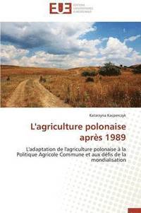 bokomslag L'Agriculture Polonaise Apr s 1989