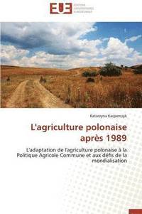 bokomslag L'Agriculture Polonaise Aprs 1989