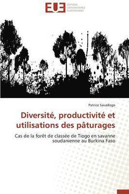 bokomslag Diversit , Productivit  Et Utilisations Des P turages