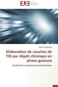 bokomslag Elaboration de Couches de Tin Par D p t Chimique En Phase Gazeuse