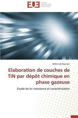 Elaboration de Couches de Tin Par D p t Chimique En Phase Gazeuse 1