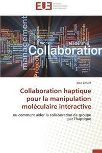 bokomslag Collaboration Haptique Pour La Manipulation Molculaire Interactive