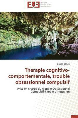 bokomslag Thrapie Cognitivo-Comportementale, Trouble Obsessionnel Compulsif