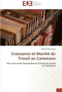 bokomslag Croissance et marché du travail au cameroun