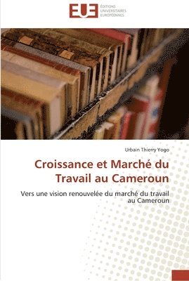 bokomslag Croissance et marché du travail au cameroun