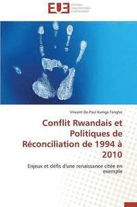 bokomslag Conflit Rwandais Et Politiques de Rconciliation de 1994  2010