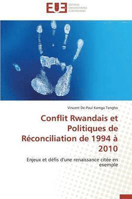 bokomslag Conflit Rwandais Et Politiques de Réconciliation de 1994 À 2010