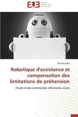 bokomslag Robotique d'Assistance Et Compensation Des Limitations de Préhension