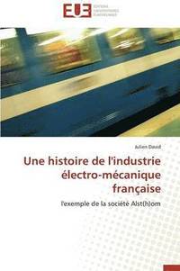 bokomslag histoire de l'industrie électro-mécanique française