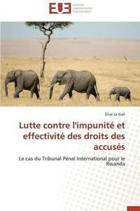 bokomslag Lutte Contre l'Impunit  Et Effectivit  Des Droits Des Accus s
